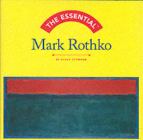 The Essential Mark Rothko (Essential Series)