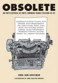 Obsolete : An Encyclopedia of Once-common Things Passing Us by