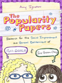 The Popularity Papers : Research for the Social Improvement and General Betterment of Lydia Goldblatt & Julie Graham-Chang (Popularity Papers)