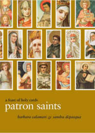 Patron Saints : A Feast of Holy Cards