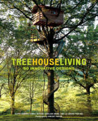 Treehouse Living : 50 Innovative Designs