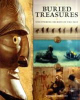 Buried Treasures : Uncovering Secrets of the Past