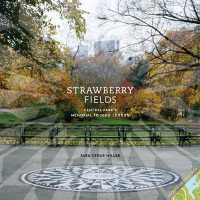 Strawberry Fields : Central Park's Memorial to John Lennon