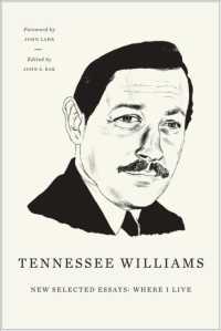 New Selected Essays : Where I Live / Williams, Tennessee/ Bak