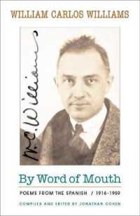 By Word of Mouth : Poems from the Spanish, 1916-1959 （Bilingual）