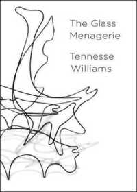 The Glass Menagerie : The Deluxe Centennial Edition