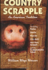 Country Scrapple : An American Tradition （1ST）