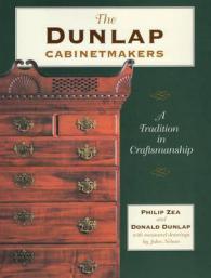 Dunlap Cabinet Makers : A Tradition in Craftsmanship