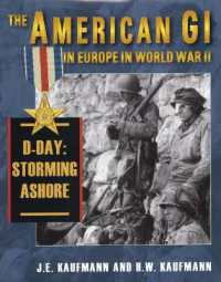 American Gi in Europe in World War II : D-Day: Storming Ashore