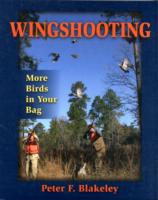 Wingshooting : More Birds in Your Bag