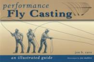 Performance Fly Casting : An Illustrated Guide