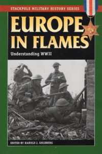 Europe in Flames : Understanding World War II (Stackpole Military History) （Reprint）