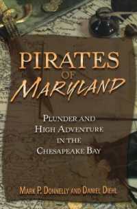 Pirates of Maryland : Plunder and High Adventure in the Chesapeake Bay (Pirates)