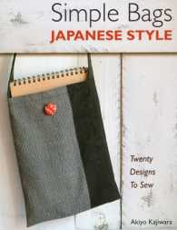 Simple Bags Japanese Style : Twenty Designs to Sew