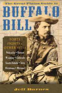 The Great Plains Guide to Buffalo Bill : Forts, Fights & Other Sites