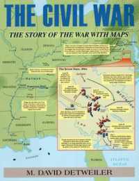 The Civil War : The Story of the War with Maps