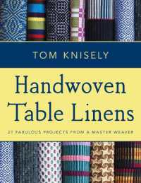 Handwoven Table Linens : 27 Fabulous Projects from a Master Weaver