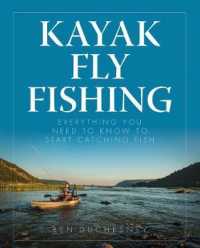 Kayak Fly Fishing : Everything You Need to Know to Start Catching Fish