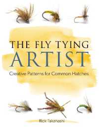 The Fly Tying Artist : Creative Patterns for Common Hatches