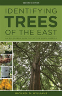 Identifying Trees of the East : An All-Season Guide to Eastern North America （2ND）