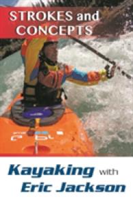 Kayaking with Eric Jackson : Strokes and Concepts （2ND）
