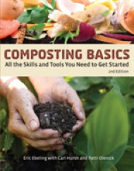 Composting Basics : All the Skills and Tools You Need to Get Started (How to Basics) （2ND）