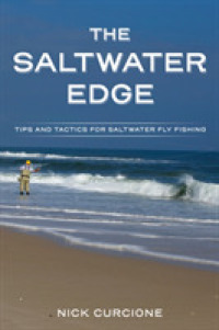 The Saltwater Edge : Tips and Tactics for Saltwater Fly Fishing