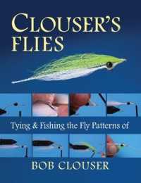 Clouser's Flies : Tying and Fishing the Fly Patterns of Bob Clouser