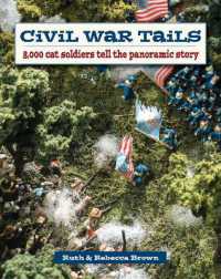 Civil War Tails : 8,000 Cat Soldiers Tell the Panoramic Story