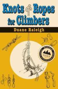 Knots & Ropes for Climbers (Outdoor and Nature")