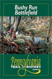 Bushy Run Battlefield -- Paperback