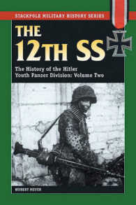 The 12th SS : The History of the Hitler Youth Panzer Division (Stackpole Military History) 〈2〉