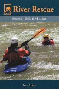 NOLS River Rescue : Essential Skills for Boaters