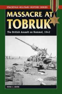 Massacre at Tobruk : The British Assault on Rommel, 1942 (Stackpole Military History Series)