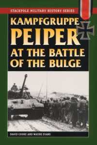 Kampfgruppe Peiper at the Battle of the Bulge : The German Race for the Meuse