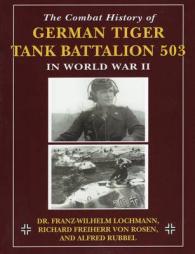 The Combat History of German Tiger Tank Battalion 503 in World War II