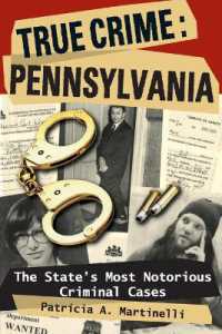 True Crime Pennsylvania : The State's Most Notorious Criminal Cases