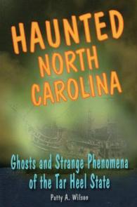 Haunted North Carolina : Ghosts and Strange Phenomena of the Tar Heel State (Haunted)