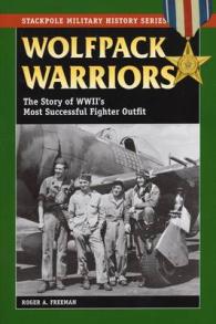 Wolfpack Warriors : The Story of World War II's Most Successful Fighter Outfit (Stackpole Military History Series)