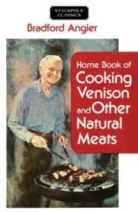 Home Book of Cooking Venison and Other Natural Meats (Stackpole Classics)