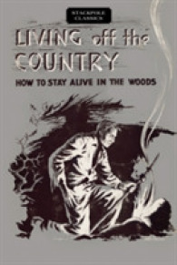 Living Off the Country : How to Stay Alive in the Woods (Stackpole Classics)