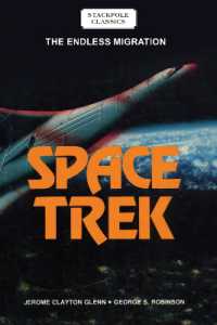 Space Trek : The Endless Migration (Stackpole Classics) （Reprint）