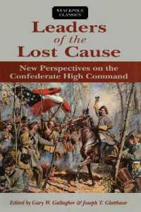 Leaders of the Lost Cause : New Perspectives on the Confederate High Command -- Paperback / softback
