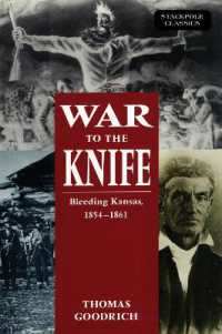 War to the Knife : Bleeding Kansas, 1854-1861 (Stackpole Classics)