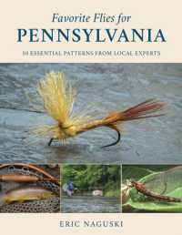 Favorite Flies for Pennsylvania : 50 Essential Patterns from Local Experts (Favorite Flies)