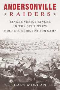 Andersonville Raiders : Yankee versus Yankee in the Civil War's Most Notorious Prison Camp