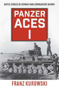 Panzer Aces I : Battle Stories of German Tank Commanders in WWII