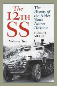 The 12th SS : The History of the Hitler Youth Panzer Division (The 12th Ss) （2021）