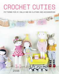 Crochet Cuties : Patterns for 24 Dolls and 60 Clothes and Accessories