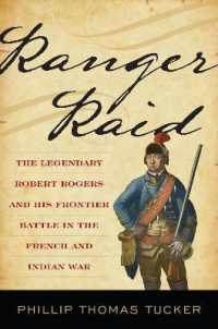 Ranger Raid : The Legendary Robert Rogers and His Most Famous Frontier Battle